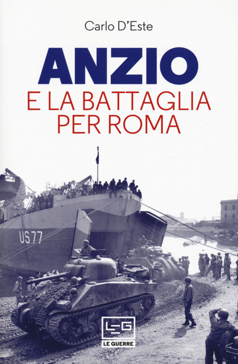 Книга Anzio e la battaglia per Roma Carlo D'Este