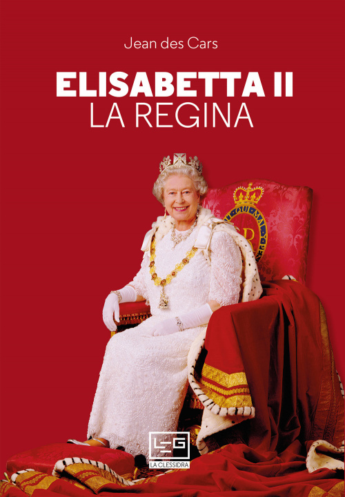 Книга Elisabetta II. La regina Jean Des Cars