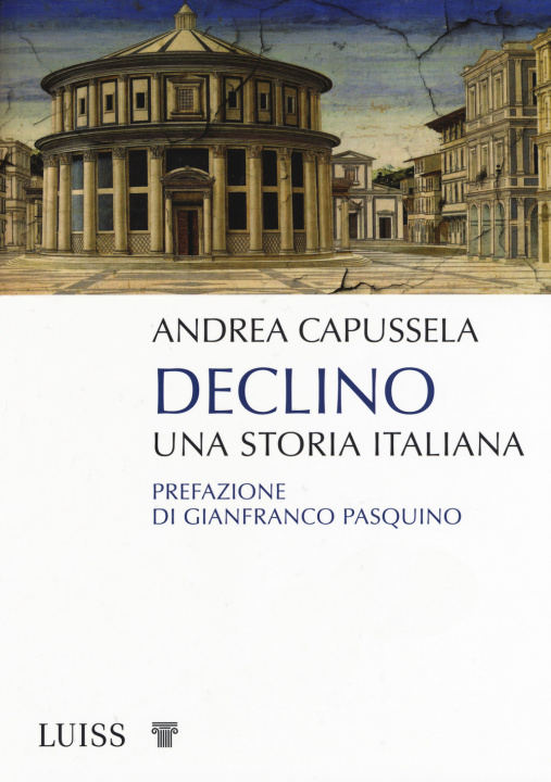Kniha Declino. Una storia italiana Andrea Capussela