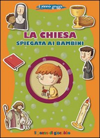 Kniha Chiesa spiegata ai bambini. Piccolo gregge 