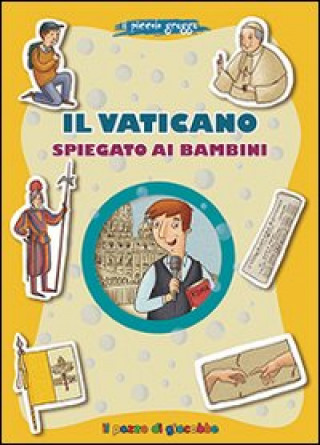 Knjiga Vaticano spiegato ai bambini. Il piccolo gregge Marco Pappalardo