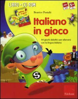 Książka Italiano in gioco (Kit). 44 giochi didattici per allenarsi con la lingua italiana Beatrice Pontalti