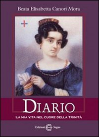 Könyv Beata Elisabetta Canori Mora. Diario 