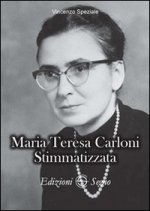 Kniha Maria Teresa Carloni. Stimmatizzata Vincenzo Speziale