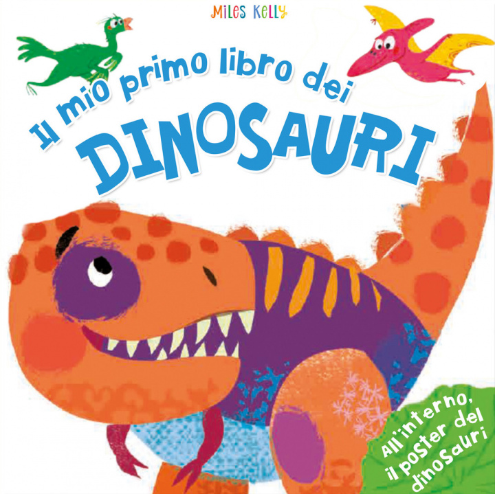 Kniha mio primo libro dei dinosauri. Primissimi Miles Kelly