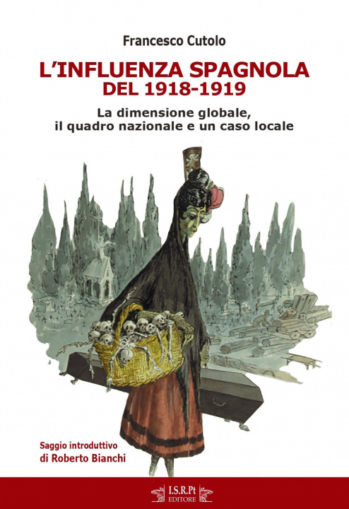 Carte influenza spagnola del 1918-1919. La dimensione globale, il quadro nazionale e un caso locale Francesco Cutolo
