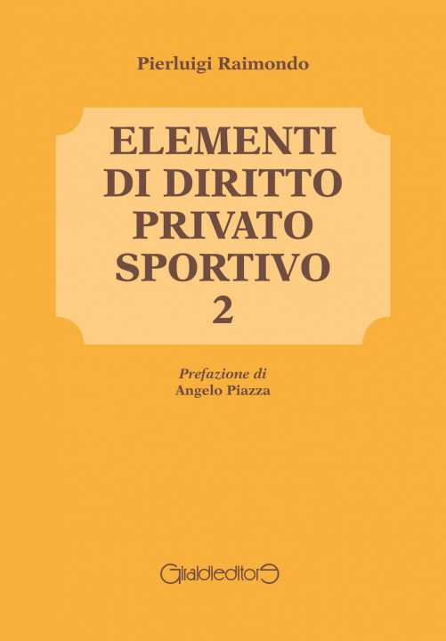 Kniha Elementi di diritto privato sportivo Pierluigi Raimondo
