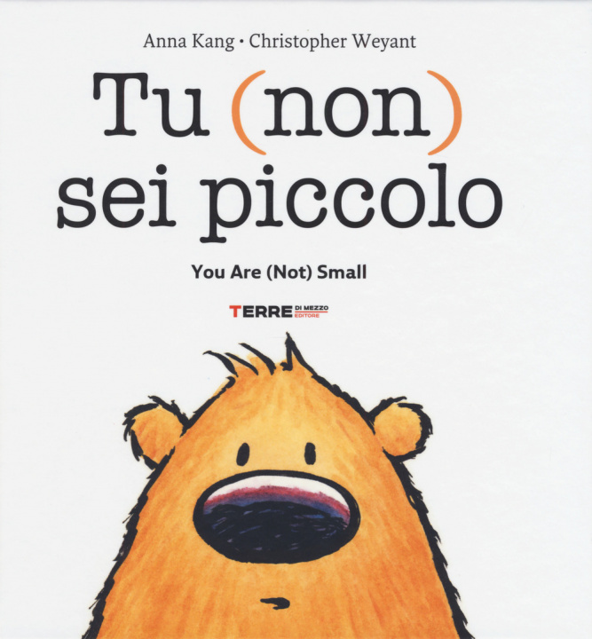 Book Tu (non) sei piccolo-You are (not) small Anna Kang