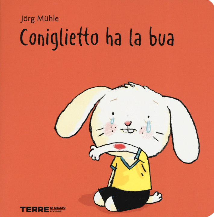 Kniha Coniglietto ha la bua Jörg Mühle