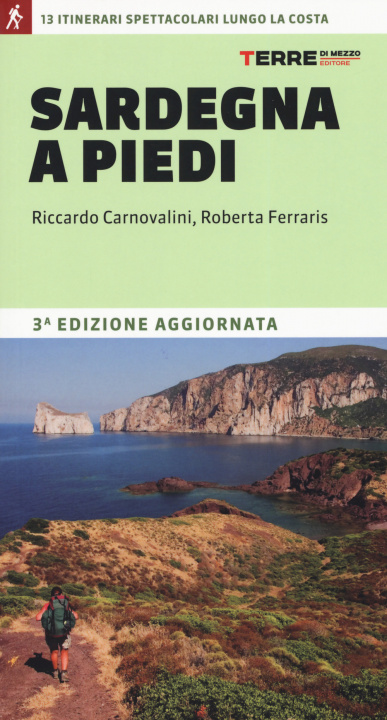 Kniha Sardegna a piedi. 13 itinerari spettacolari lungo la costa Riccardo Carnovalini