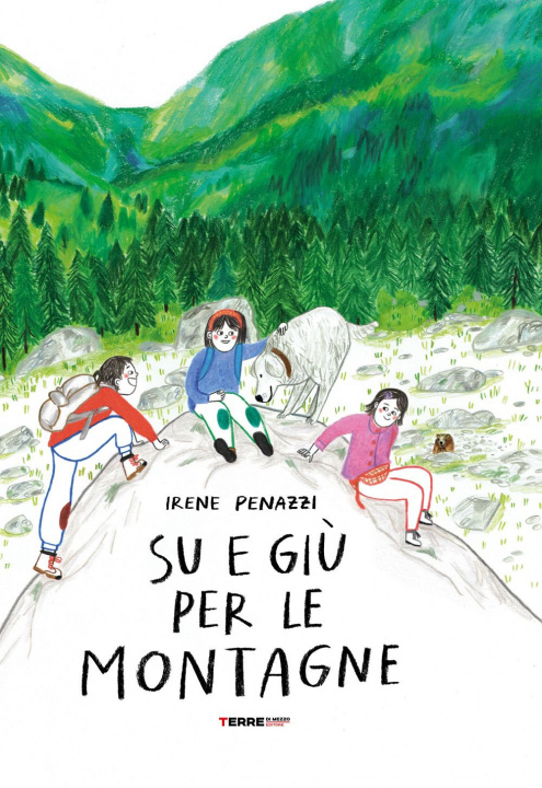 Kniha Su e giù per le montagne Irene Penazzi