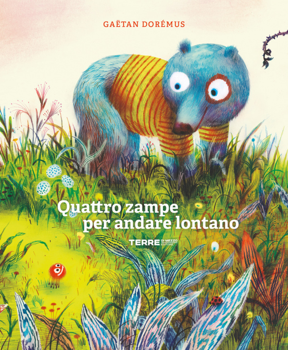 Knjiga Quattro zampe per andare lontano Gaëtan Dorémus