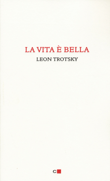 Kniha vita è bella Lev Trotsky