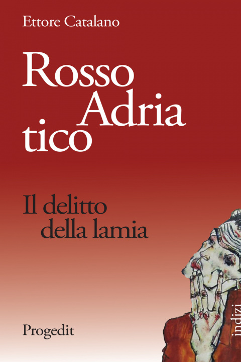 Libro Rosso Adriatico. Il delitto della lamia Ettore Catalano