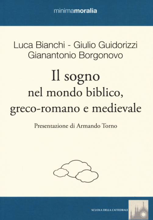 Kniha sogno nel mondo biblico, greco-romano e medievale Luca Bianchi