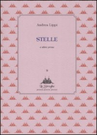 Knjiga Stelle e altre prose Andrea Lippi