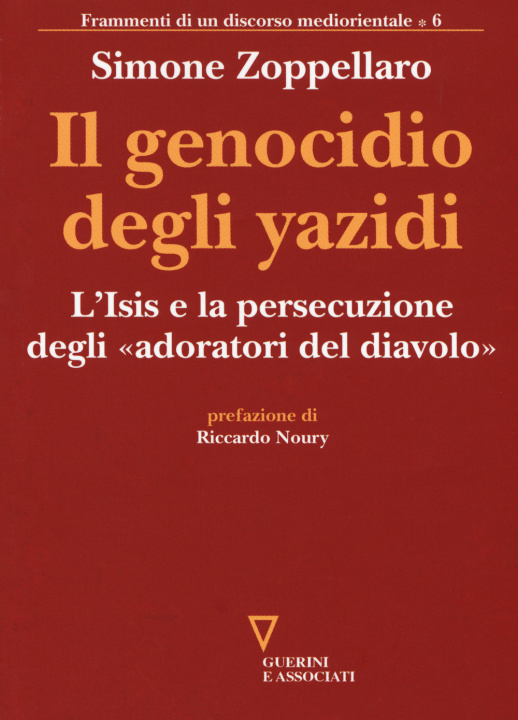 Книга genocidio degli yazidi. L'Isis e la persecuzione degli «adoratori del diavolo» Simone Zoppellaro