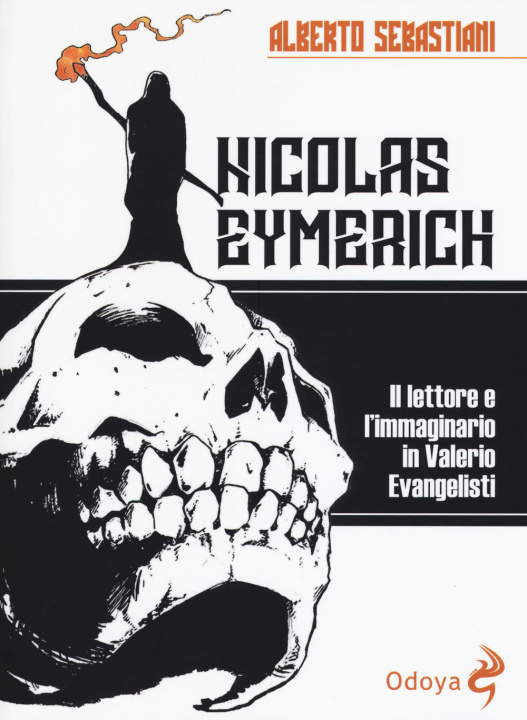 Kniha Nicolas Eymerich. Il lettore e l'immaginario in Valerio Evangelisti Alberto Sebastiani