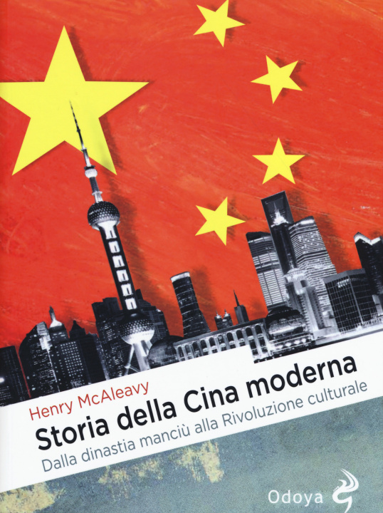 Könyv Storia della Cina moderna. Dalla dinastia manciù alla Rivoluzione culturale Henry McAleavy