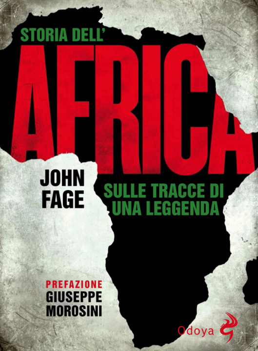 Carte Storia dell'Africa. Sulle tracce di una leggenda John Fage