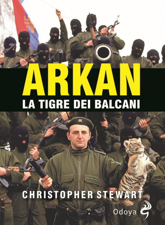 Buch Arkan, la tigre dei Balcani Christopher S. Stewart