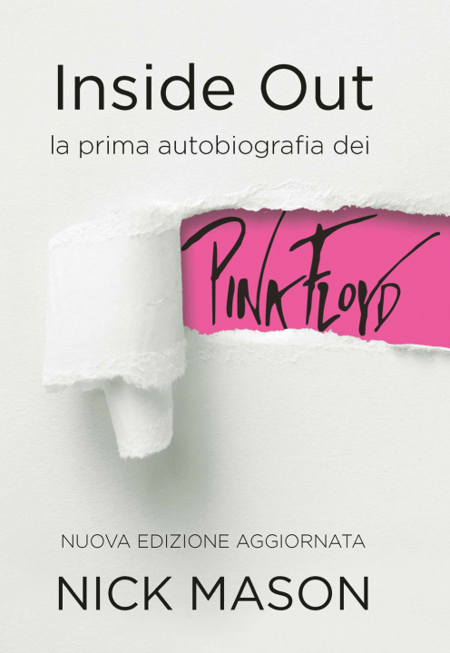 Livre Inside out. La prima autobiografia dei Pink Floyd Nick Mason