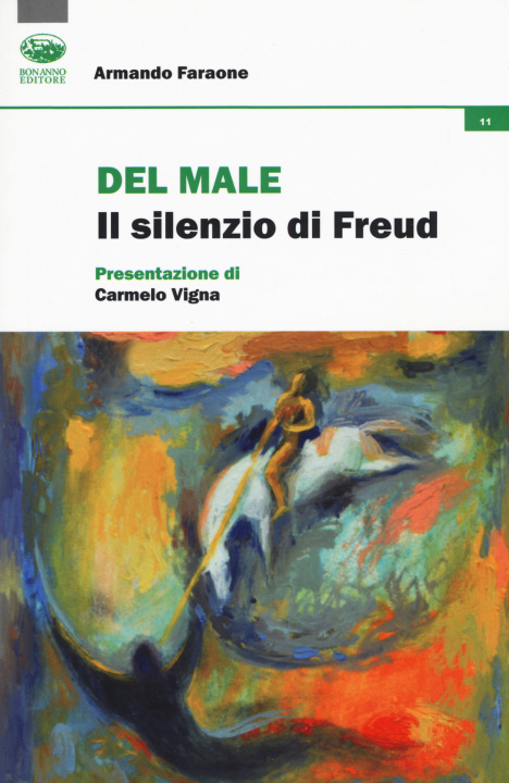 Knjiga Del male. Il silenzio di Freud Armando Faraone