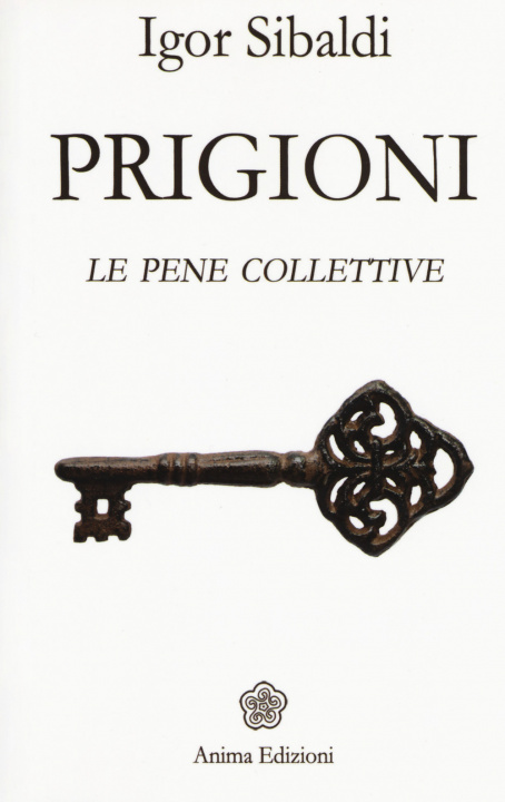 Kniha Prigioni. Le pene collettive Igor Sibaldi
