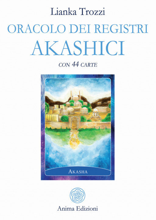 Il Libro delle Risposte di Akasha - Libro