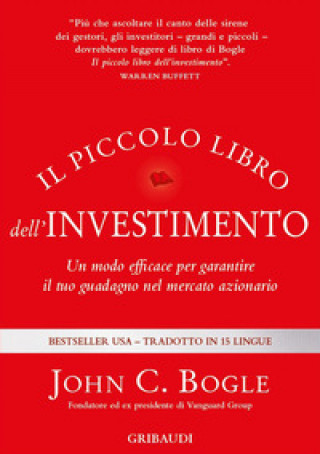 Könyv piccolo libro dell'investimento. Un modo efficace per garantire il tuo guadagno nel mercato azionario John C. Bogle