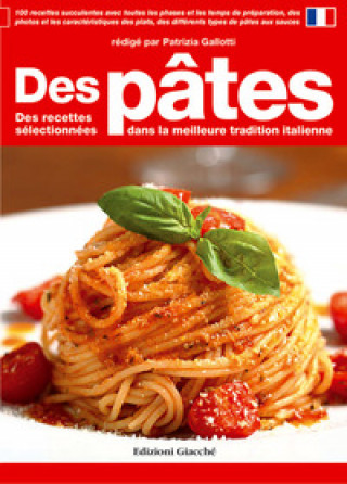 Книга Des pâtes. Des recettes sélectionnées dans la meilleure tradition italienne 