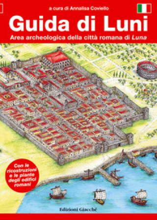 Kniha Guida di Luni. Area archeologica della città romana di Luna 