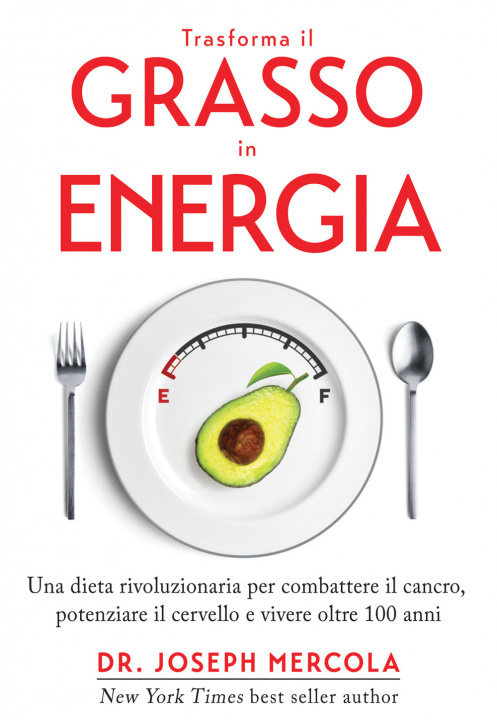 Kniha Trasforma il grasso in energia Joseph Mercola