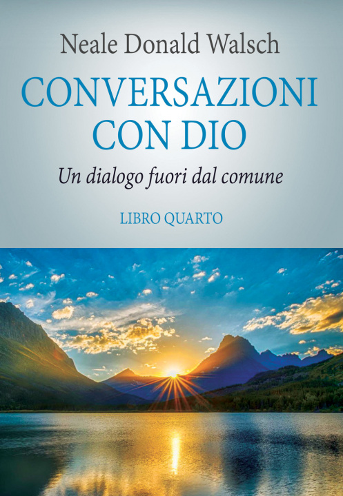 Книга Conversazioni con Dio. Il risveglio della specie Neale Donald Walsch