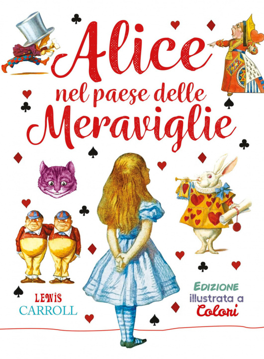 Könyv Alice nel paese delle meraviglie Lewis Carroll