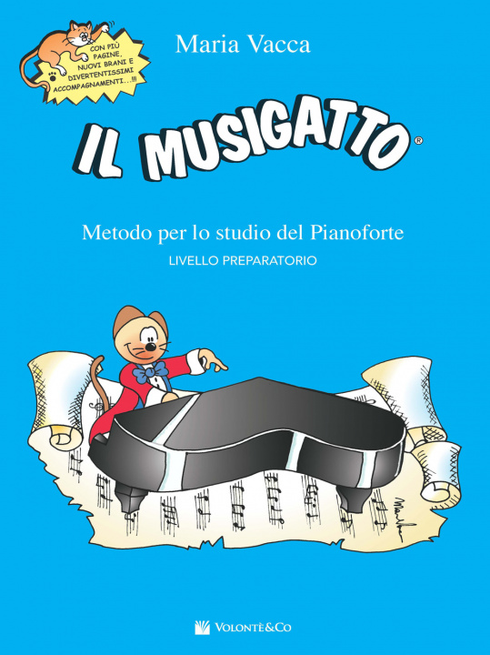 Kniha musigatto. Metodo per lo studio del pianoforte. Livello preparatorio Maria Vacca