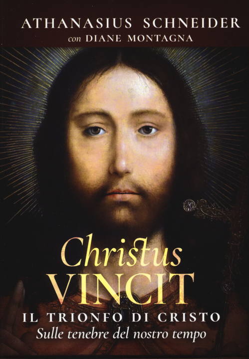 Könyv Christus vincit. Il trionfo di Cristo sulle tenebre del nostro tempo Athanasius Schneider