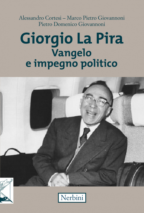 Книга Giorgio La Pira. Vangelo e impegno politico 