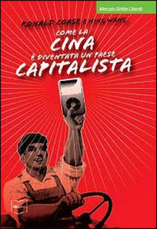 Kniha Come la Cina è diventata un paese capitalista Ronald Coase