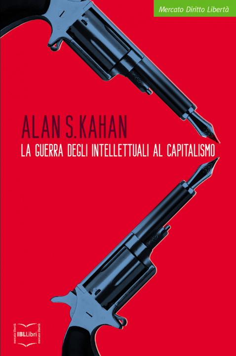 Kniha guerra degli intellettuali al capitalismo Alan S. Kahan