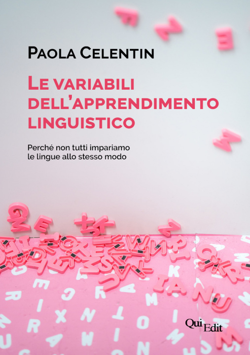 Книга variabili dell'apprendimento linguistico. Perché non tutti impariamo le lingue allo stesso modo Paola Celentin