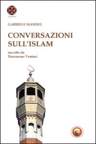 Könyv Islam e l'Europa e altri saggi Gabriele Mandel