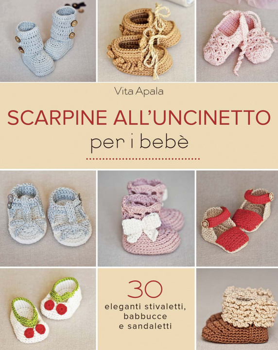 Kniha Scarpine all'uncinetto per i bebè Vita Apala