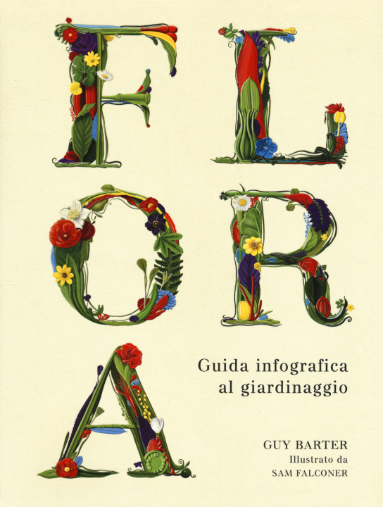 Könyv Flora. Guida infografica al giardinaggio Guy Barter