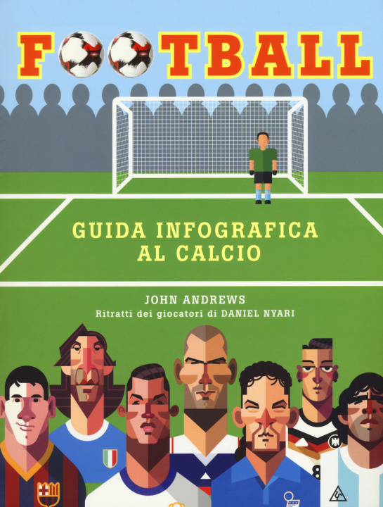 Kniha Football. Guida infografica al calcio John Andrews