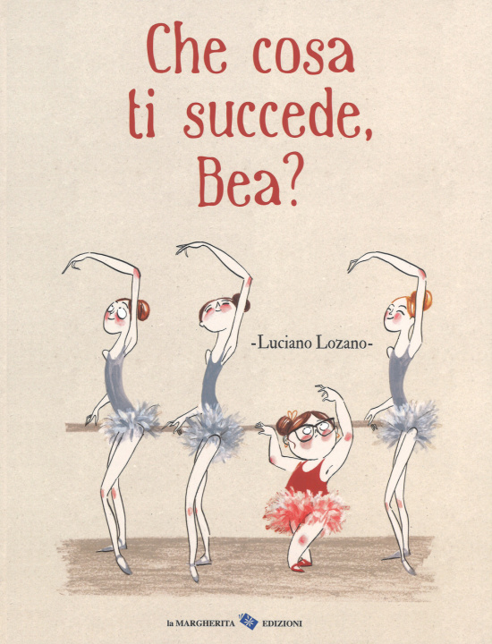 Buch Che cosa ti succede, Bea? Luciano Lozano