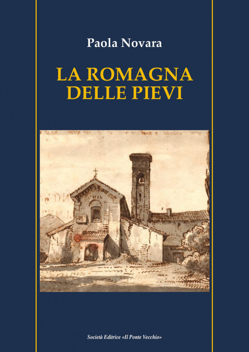 Knjiga Romagna delle pievi Paola Novara