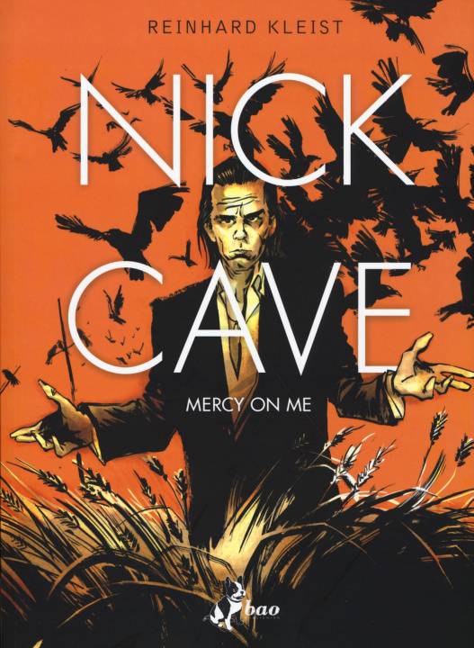 Kniha Nick Cave. Mercy on me Reinhard Kleist