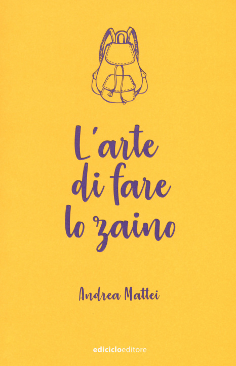 Könyv arte di fare lo zaino Andrea Mattei
