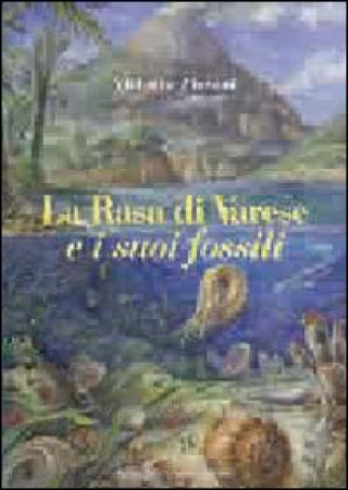 Kniha Rasa di Varese e i suoi fossili Vittorio Pieroni